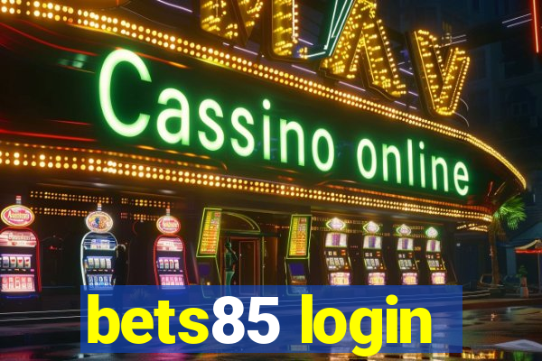 bets85 login